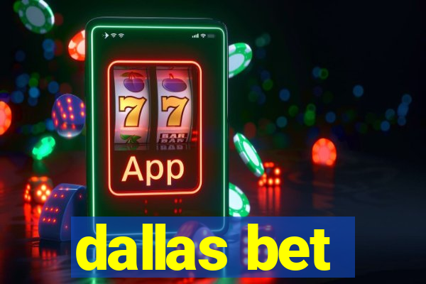 dallas bet